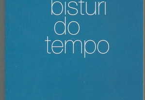 José Paulino Pereira - Bisturi do Tempo (1.ª ed./2008)