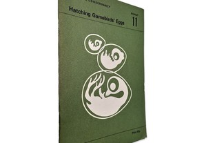 Hatching Gamebirds' Eggs - The Game Conservancy -