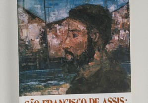 São Francisco de Assis, Ternura e Vigor