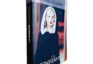 L. A. Confidential - James Ellroy