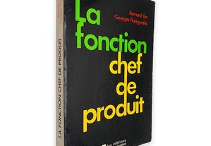 La Fonction Chef de Produit - Bernard Yon / Georges Panigyrakis