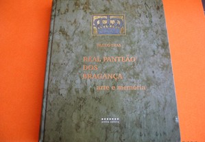 O Real Panteão dos Braganças, Arte e Memória - 2006