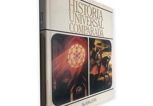 História Universal Comparada (Volume VI - De 1100 a 1550) - Hans H-Hofstatter / Hannes Pixa