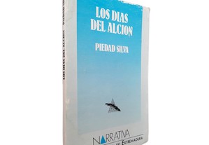 Los Dias Del Alcion - Piedad Silva