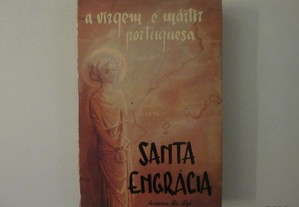 Santa Engrácia, a Virgem e Mártir portuguesa