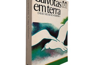 Gaivotas em Terra - David Mourão-Ferreira