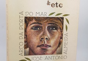 POESIA &etc José António Almeida // Arco da Porta do Mar