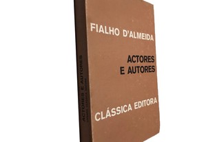 Actores e autores - Fialho D'Almeida