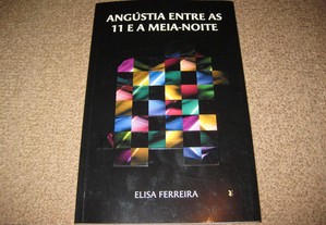 Livro "Angústia Entre as 11 e a Meia Noite" de Elisa Ferreira