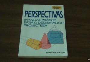 Perspectivas Manual Prático para o Desenhador Projjectista