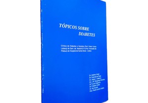 Tópicos Sobre Diabetes - Dr. António Vidal / Dr. Estevão de Pape / Dr. Jorge L. Caldeira