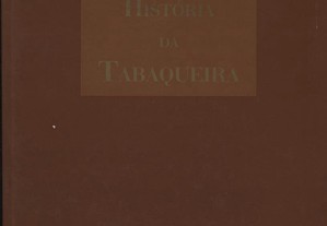 História da Tabaqueira