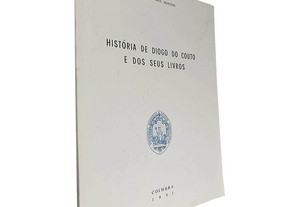 História de Diogo do Couto e dos seus livros - António Coimbra Martins