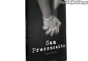 Sem preconceito - Cátia Filipa Silva