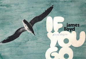 James Lloyd If You Go [Single]