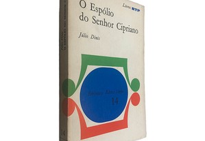 O Espólio do Senhor Cipriano - Júlio Dinis