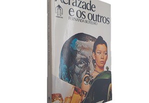 Xerazade e os outros - Fernanda Botelho