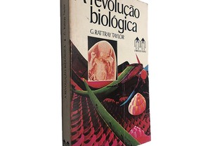 A Revolução Biológica - G. Rattray Taylor