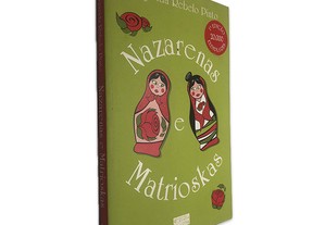 Nazarenas e Matrioskas - Margarida Rebelo Pinto