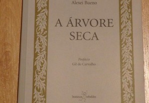 Livro "A Árvore Seca" de Alexei Bueno