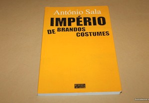 Império de Brandos Costumes/ António Sala
