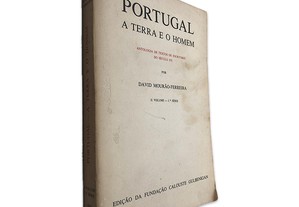 Portugal a Terra e o Homem (II Volume - 1.ª série) - David Mourão-Ferreira