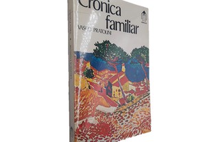 Crónica Familiar - Vasco Pratolini