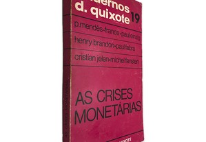As Crises Monetárias - P. Mendès-France / Paul Einzig / Henry Brandon