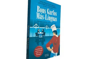 Bons garfos más-línguas - Maria João Lopo de Carvalho / João Pedro de Campos Henriques