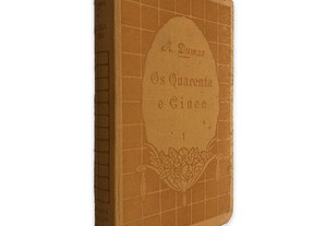 Os Quarenta e Cinco (Volume 1) - A. Dumas