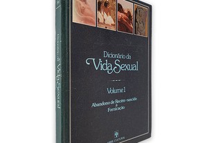 Dicionário da Vida Sexual (Volume I) - Aldo Pereira