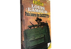 Pela Honra dos Sacketts - Louis L'Amour