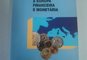 134 - A Europa Financeira e Monetária