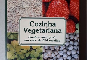 Cozinha Vegetariana: Saúde e Bom Gosto