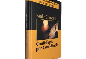 Confidência Por Confidência - Paule Constant