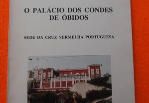 O Palácio dos Condes de Óbidos - Carlos Vences e Costa