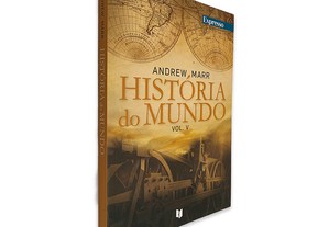 História do Mundo (Volume V) - Andrew Marr