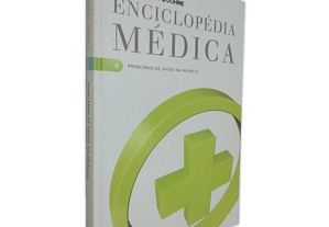 Problemas de Saúde na Infância (Enciclopédia Médica 4) -