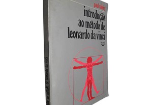 Introdução ao método de Leonardo Da Vinci - Paul Valéry