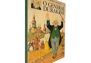 O General Durakine - Condessa de Ségur