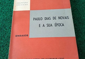 Paulo Dias de Novais e a sua Época - Carlos Alberto Garcia