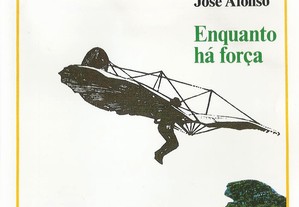 José Afonso - Enquanto há Força (Série Ouro)