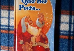 O Pai Natal Quer Ser Poeta...
