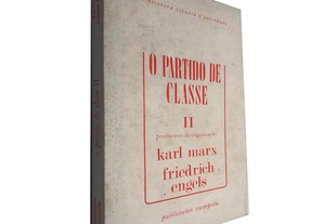 O Partido De Classe II - Karl Marx / Friedrich Engels