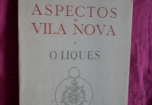 Aspectos de VILA NOVA (de Famalicão). V - O Liques. Por Vasco César de Carvalho
