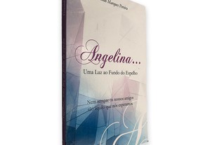 Angelina (Uma Luz ao Fundo do Espelho) - Fernando Marques Pereira