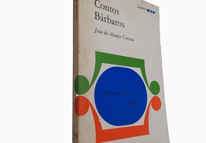 Contos Bárbaros - João de Araújo Correia
