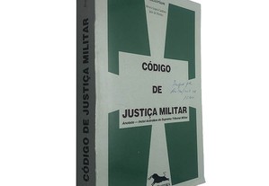 Código de justiça militar (Anotado) - Álvaro Lopes-Cardoso