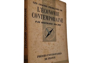 Les grands problèmes de l'économie contemporaine - Bertrand Nogaro