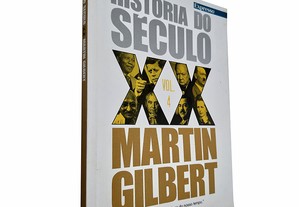 História do século XX (Volume 4) - Martin Gilbert